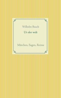 Bild vom Artikel Ut oler welt vom Autor Wilhelm Busch
