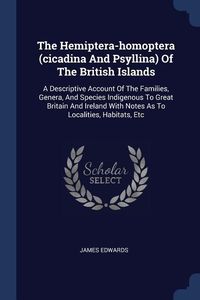 Produktbild: The Hemiptera-homoptera (cicadina And Psyllina) Of The British Islands