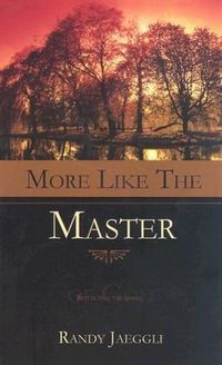 Produktbild: More Like the Master: Reflecting the Image of God