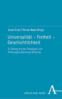 Produktbild: Universalit&auml;t &ndash; Freiheit &ndash; Geschichtlichkeit