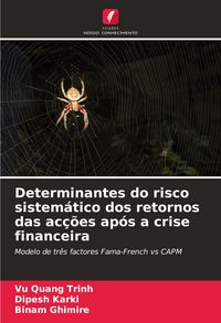 Produktbild: Determinantes do risco sistem&aacute;tico dos retornos das ac&ccedil;&otilde;es ap&oacute;s a crise financeira