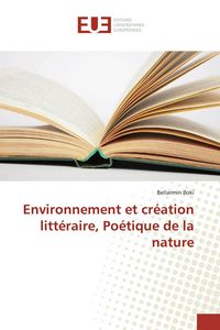Produktbild: Environnement et cr&eacute;ation litt&eacute;raire, Po&eacute;tique de la nature