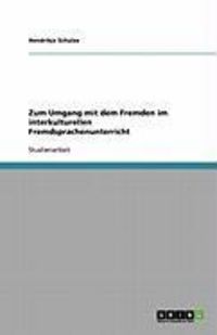 Produktbild: Zum Umgang mit dem Fremden im interkulturellen Fremdsprachenunterricht