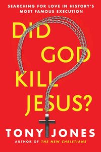 Produktbild: Jones, T: Did God Kill Jesus?