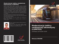 Produktbild: Modernizacja tablicy rozdzielczej lokomotywy (LUMITEX)