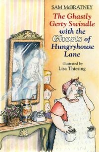 Produktbild: The Ghastly Gerty Swindle With the Ghosts of Hungryhouse Lane