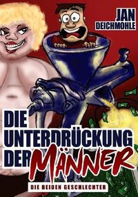 Produktbild: Die Unterdr&uuml;ckung der M&auml;nner