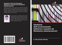 Produktbild: Gestione dell'avvizzimento batterico causato da Ralstonia solanacearum
