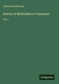 Produktbild: History of Methodism in Tennessee