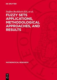 Produktbild: Fuzzy Sets Applications, Methodological Approaches, and Results