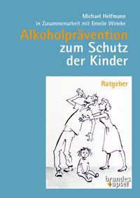 Produktbild: Alkoholpr&auml;vention zum Schutz der Kinder