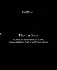 Produktbild: Thomas Ring - ein Maler aus dem Umkreis des "Sturm"