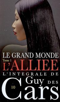 Produktbild: Guy des Cars 10 Le Grand Monde Tome 1 / L'Alli&eacute;e