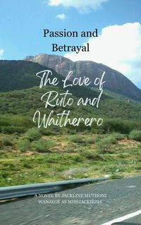 Produktbild: Passion and Betrayal: The Love of Ruto and Waitherero