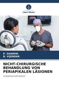 Produktbild: Nicht-Chirurgische Behandlung von Periapikalen L&auml;sionen