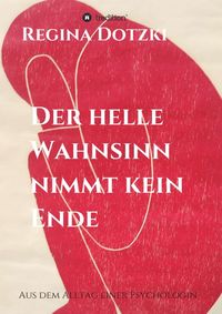 Produktbild: Der helle Wahnsinn nimmt kein Ende