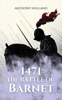 Produktbild: 1471: The Battle of Barnet (Epic Battles of History)