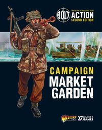Produktbild: Games, W: Bolt Action: Campaign: Market Garden