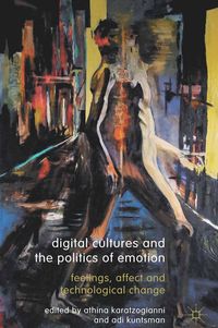 Produktbild: Digital Cultures and the Politics of Emotion