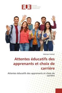 Produktbild: Attentes &eacute;ducatifs des apprenants et choix de carri&egrave;re
