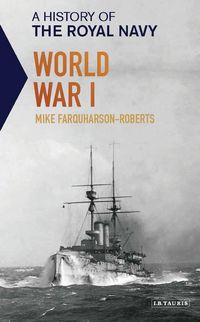 Produktbild: Farquharson-Roberts, M: History of the Royal Navy: World War