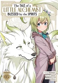Produktbild: The Tale of a Little Alchemist Blessed by the Spirits (Manga) Vol. 3