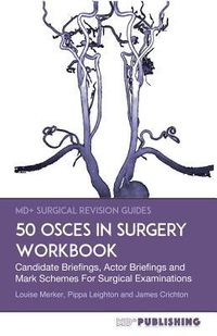 Produktbild: 50 OSCEs In Surgery Workbook: Candidate Briefings, Actor Briefings and Mark Schemes For The MRCS Part B Examination