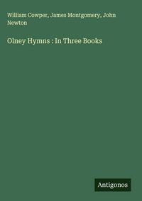 Produktbild: Olney Hymns : In Three Books