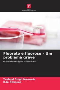 Produktbild: Fluoreto e fluorose - Um problema grave