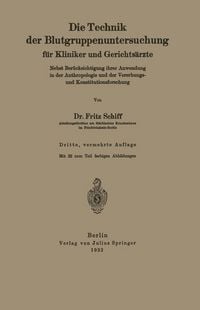 Produktbild: Die Technik der Blutgruppenuntersuchung f&uuml;r Kliniker und Gerichts&auml;rzte