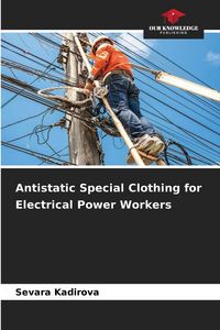 Produktbild: Antistatic Special Clothing for Electrical Power Workers