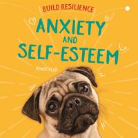 Produktbild: Build Resilience: Anxiety and Self-Esteem