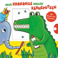 Produktbild: Auch Krokodile wollen Z&auml;hneputzen