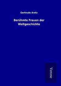 Produktbild: Ber&uuml;hmte Frauen der Weltgeschichte