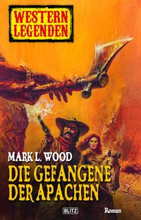 Produktbild: Western Legenden 03: Gefangene der Apachen