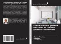 Produktbild: Evaluaci&oacute;n de la garant&iacute;a de calidad en la buena gobernanza financiera