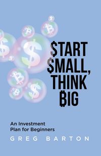 Produktbild: Start Small, Think Big: An Investment Plan For Beginners