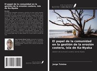 Produktbild: El papel de la comunidad en la gesti&oacute;n de la erosi&oacute;n costera, isla de Ka-Nyaka