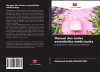 Produktbild: Manuel des huiles essentielles m&eacute;dicinales