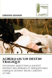 Produktbild: Agbeko Ou Un Destin Tragique