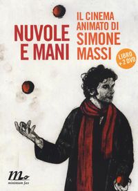 Produktbild: Nuvole e mani. Il cinema animato di Simone Massi