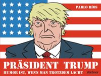 Bild vom Artikel Präsident Trump vom Autor Pablo Ríos