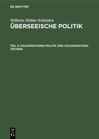 Produktbild: Colonisations-Politik und Colonisations-Technik