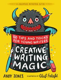 Produktbild: Creative Writing Magic: 80 Tips and Tricks for Young Writers