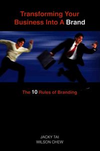 Produktbild: Transforming Your Business Into a Brand: The 10 Rules of Branding