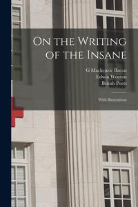 Produktbild: On the Writing of the Insane: With Illustrations