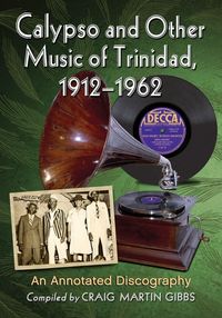 Produktbild: Calypso and Other Music of Trinidad, 1912-1962