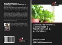 Produktbild: Attivit&agrave; antielmintica, antidiarroica e trombolitica di G. procumbens