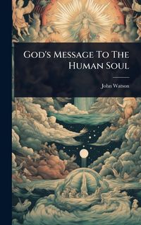 Produktbild: God's Message To The Human Soul
