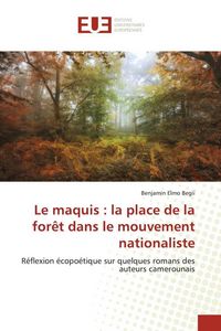 Produktbild: Le maquis : la place de la for&ecirc;t dans le mouvement nationaliste